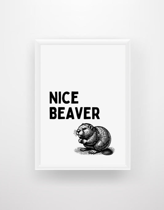 Nice Beaver - Print