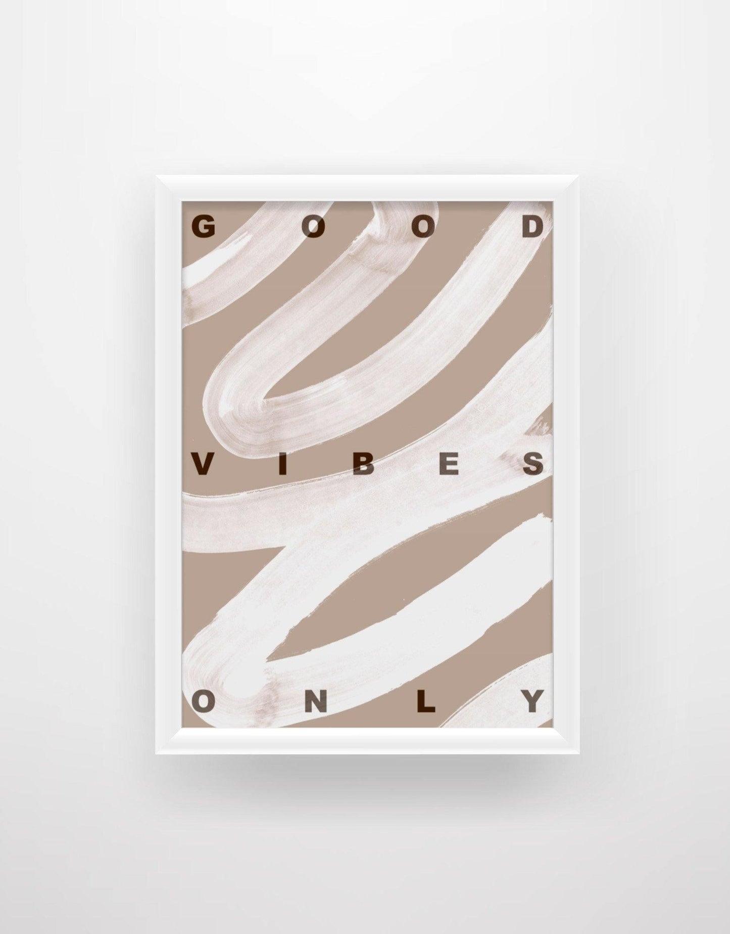 GOOD VIBES ONLY - Motivational quote Print - Chic Prints