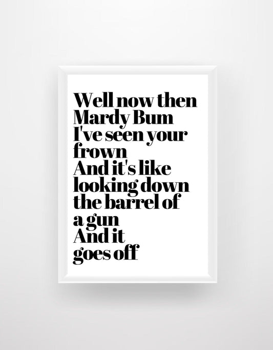 Now then Mardy Bum - Arctic Monkeys Lyrics Print - Chic Prints