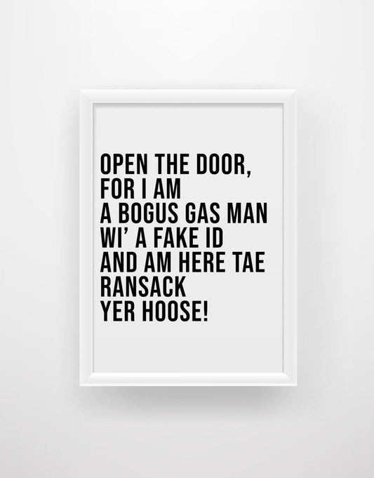 Open the door for I am a bogus gas man - Still Game Quote Print - Chic Prints