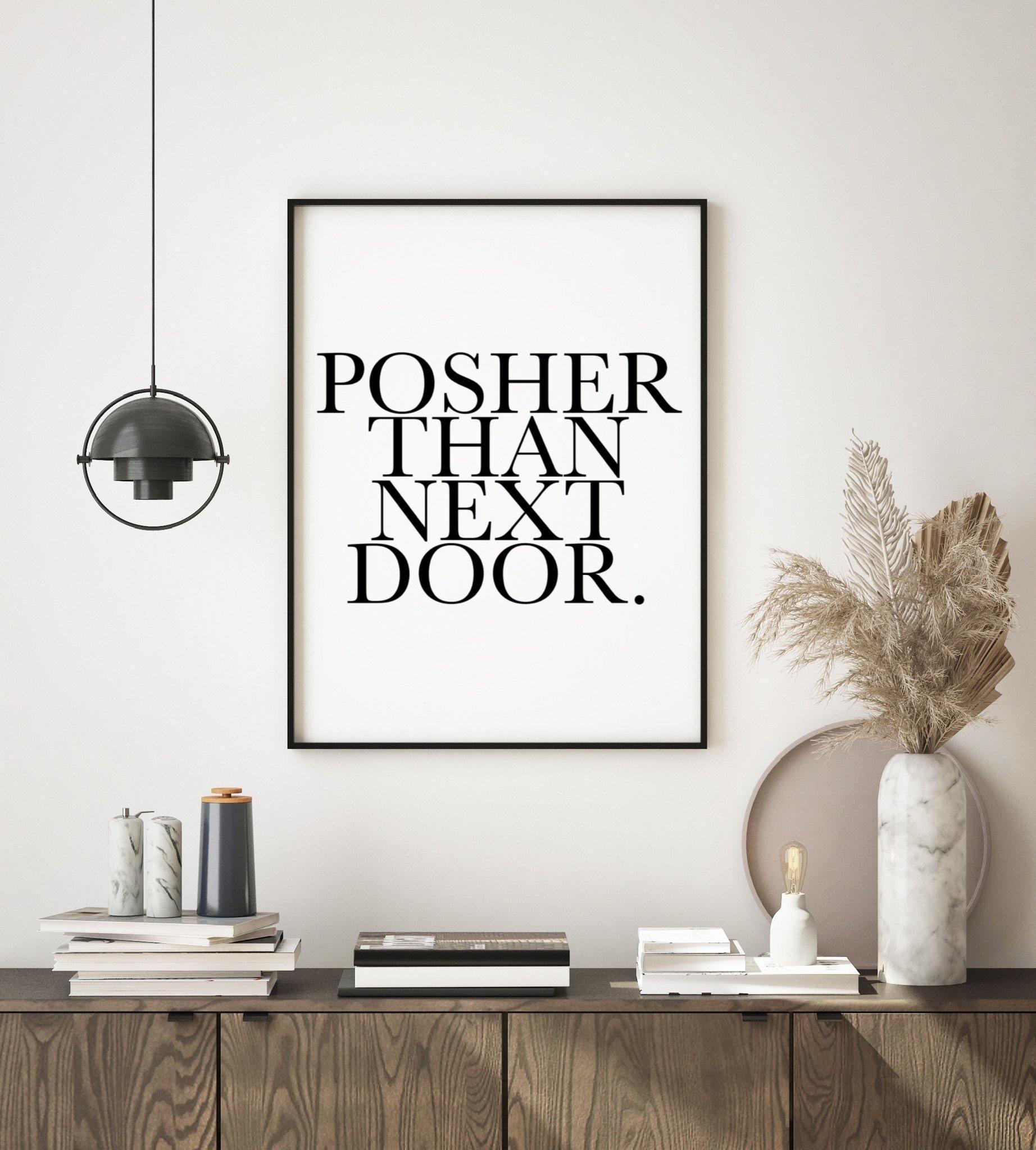 Posher than next door - Chic Prints