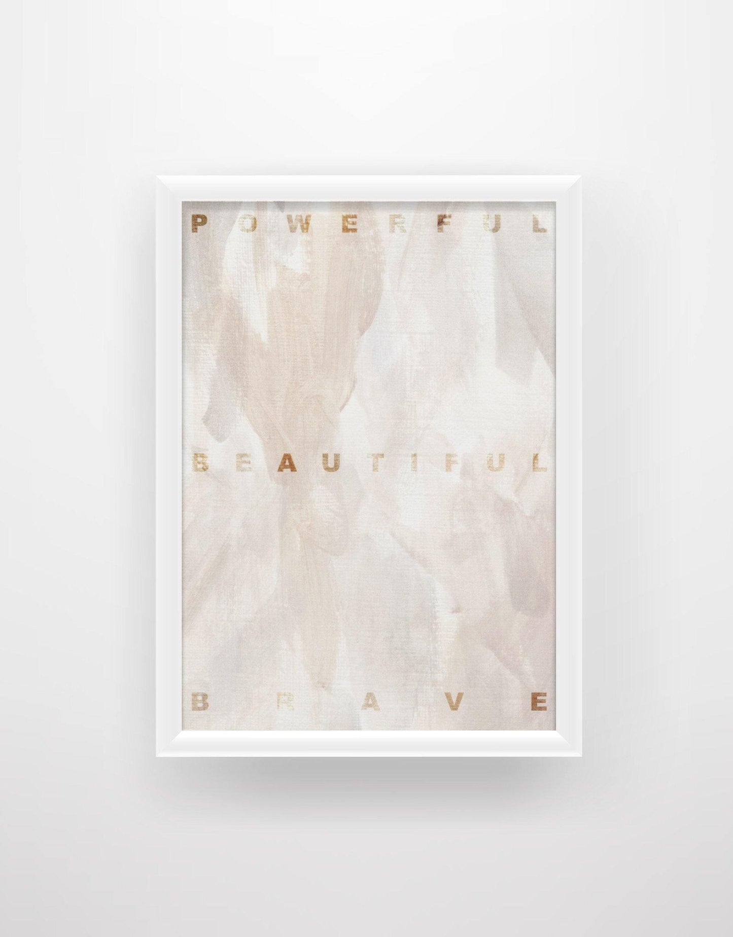 Powerful, Beautiful, Brave - Motivational quote Print - Chic Prints