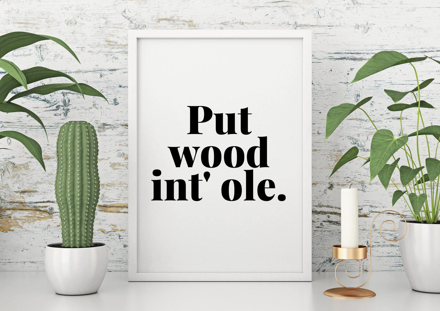 Put wood int’ ole - Chic Prints