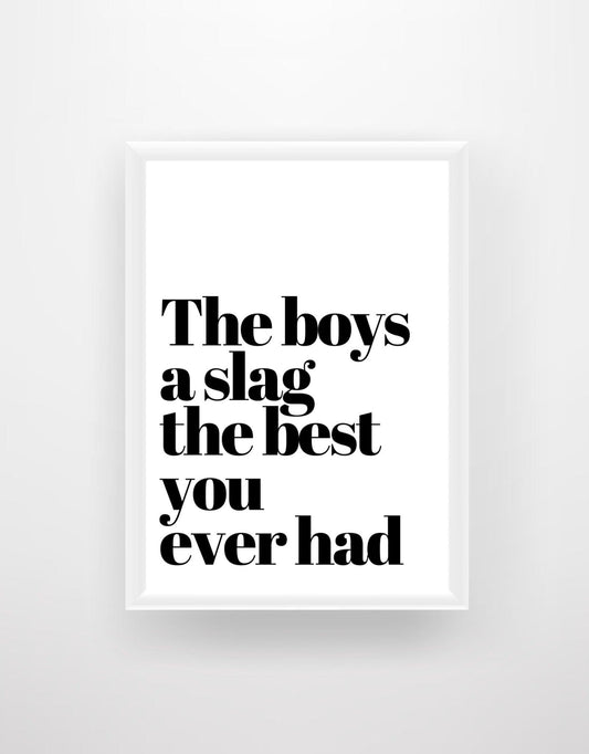 The Boys a Slag... - Arctic Monkeys Lyrics Print - Chic Prints